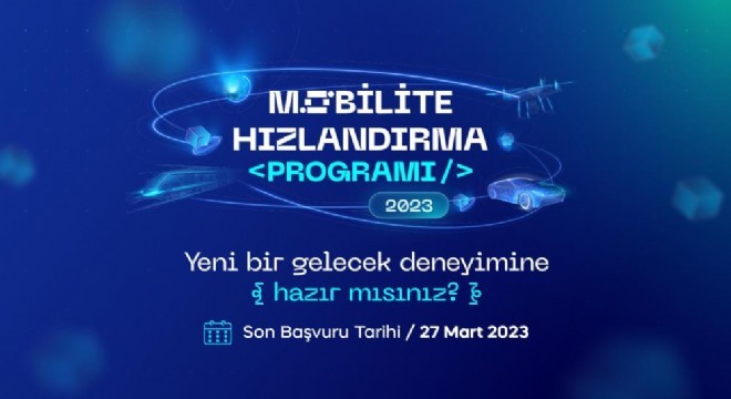 Bilişim Vadisi Mobilite Hızlandırma başvuruları başladı