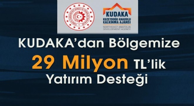 KUDAKA’dan bölgeye 29 milyon yatırım desteği