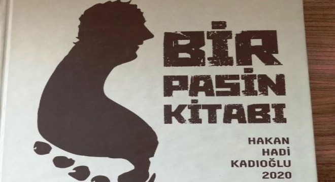 Kadıoğlu’nun ‘Bir Pasin Kitabı’ çıktı