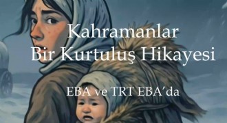 MEB'den 'Kahramanlar, Bir Kurtuluş Hikâyesi'