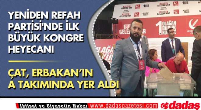 Çat, Erbakan ın A Takımında Yer Aldı