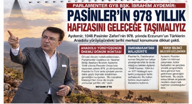 İbrahim Aydemir: Pasinler, Anadolu tarihinin yönünü değiştiren büyük eşiktir